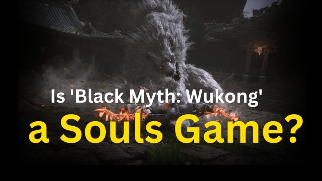 Black Myth: Wukong' a Souls Game?